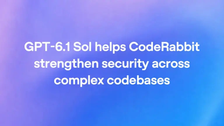 CodeRabbit інтегрує модель GPT-6.1 Sol для покращення безпеки коду