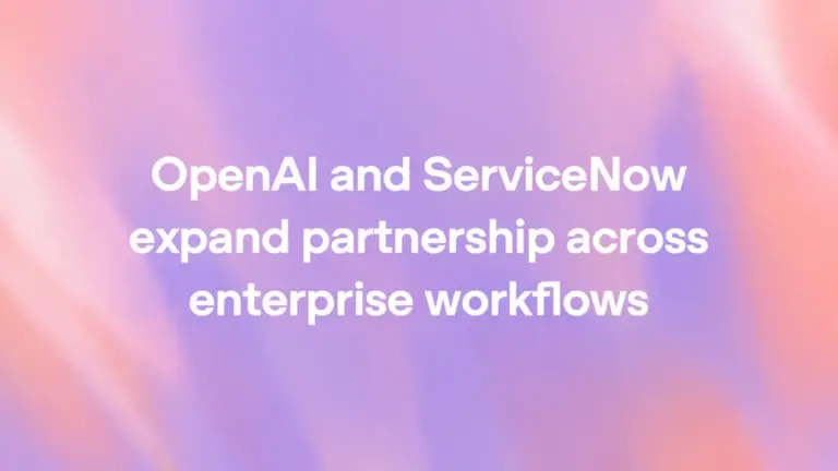 OpenAI та ServiceNow розширюють партнерство для корпоративних систем